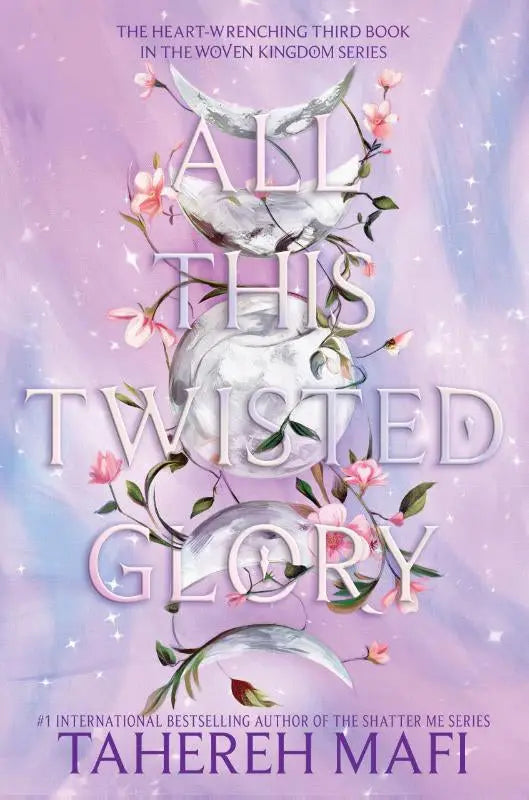 De cover van het boek all this twisted glory door tahereh mafi toont een lavendelkleurige achtergrond met roze bloemen en zilveren manen