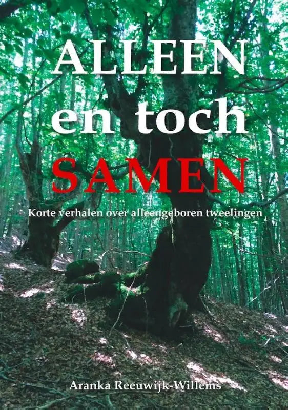 De boekcover toont alleen en toch samen met korte verhalen over alleengeboren tweelingen tegen een groene bosachtergrond