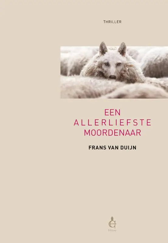 Beige boekcover met witte wolf en rode titel allerliefste moordenaar van frans van duijn uitgegeven door hillel