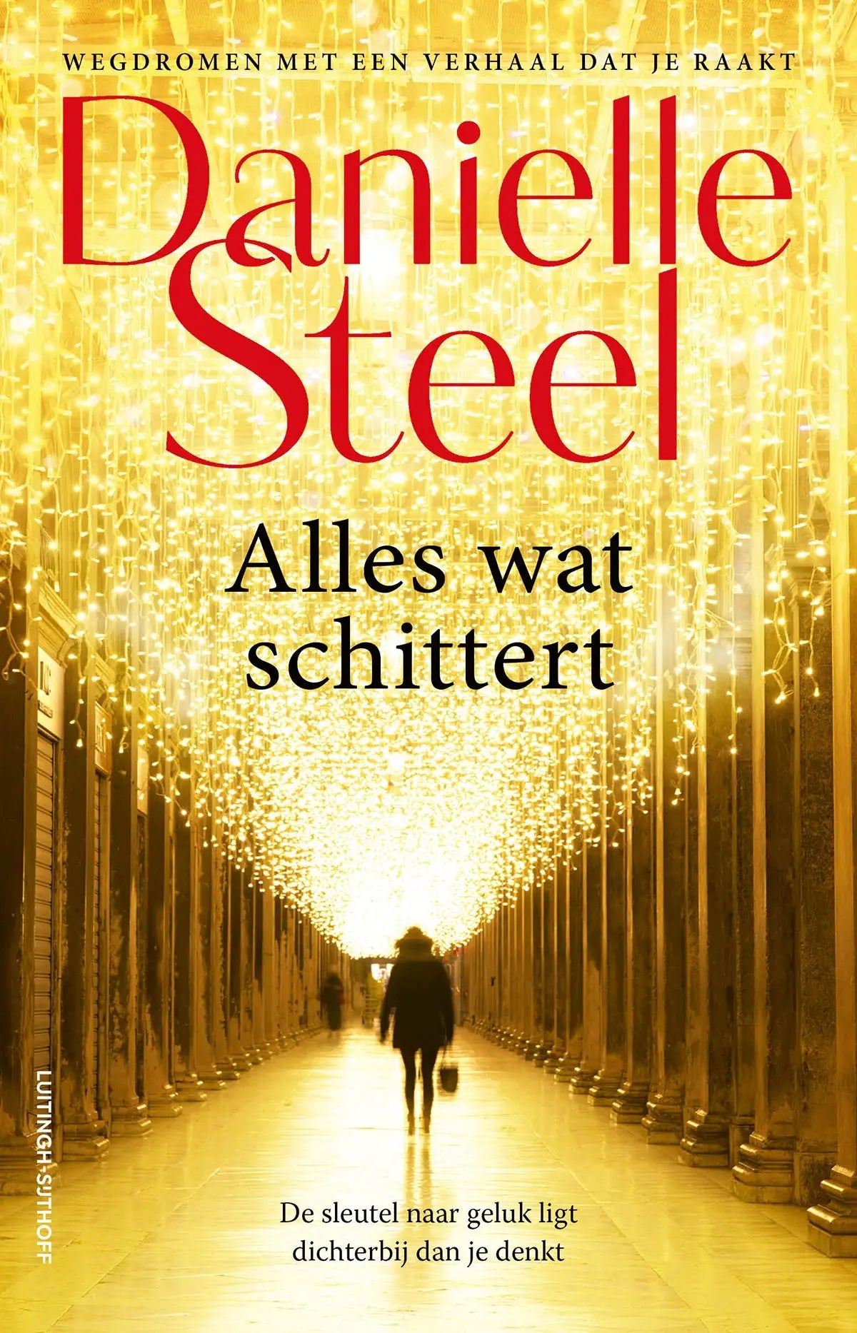 Golden-lit book cover of alles wat schittert by danielle steel with a silhouette walking in an illuminated corridor, luitingh sijthoff