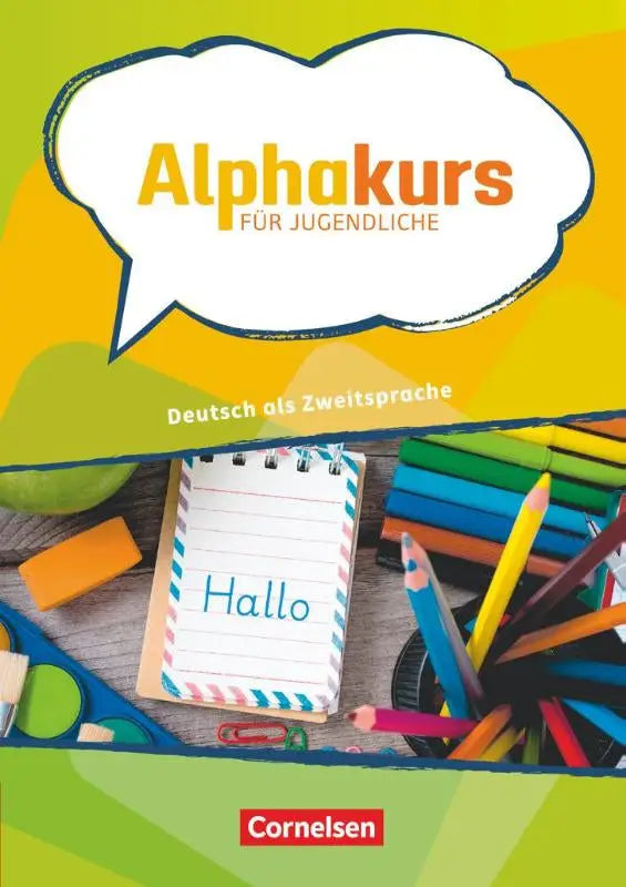 Vibrant yellow and green cover of alphakurs für jugendliche german language learning book with colorful school supplies