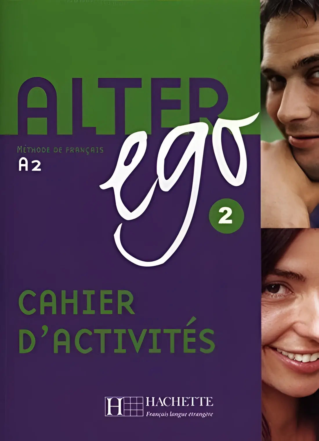 Alter ego 2 cahier d’activités - alter ego 2 cahier d’activités - boek