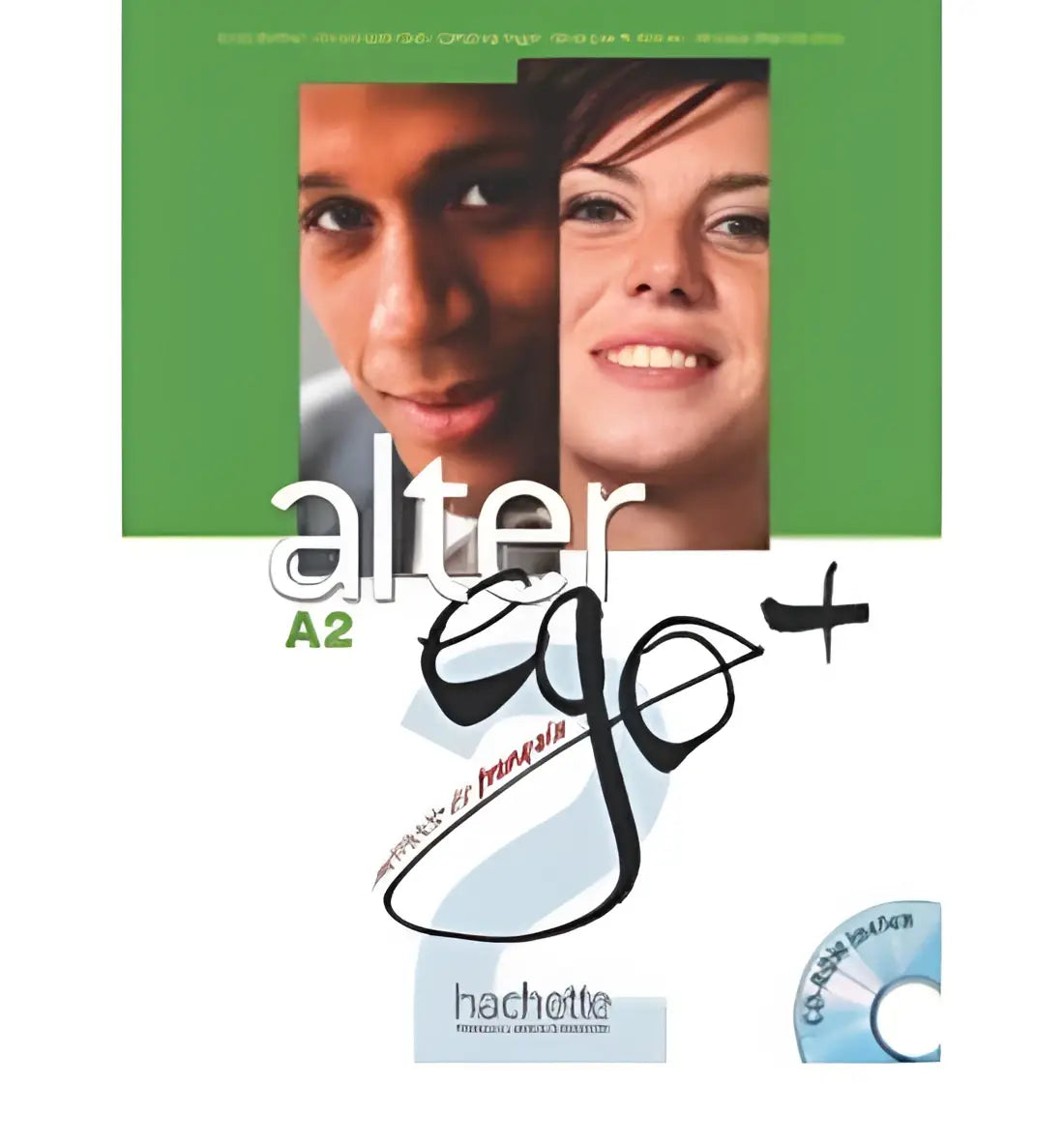 Alter ego + 2 livre de l’élève + cd-rom + parcours digital - alter ego + 2 livre de l’élève + cd-rom + parcours digital