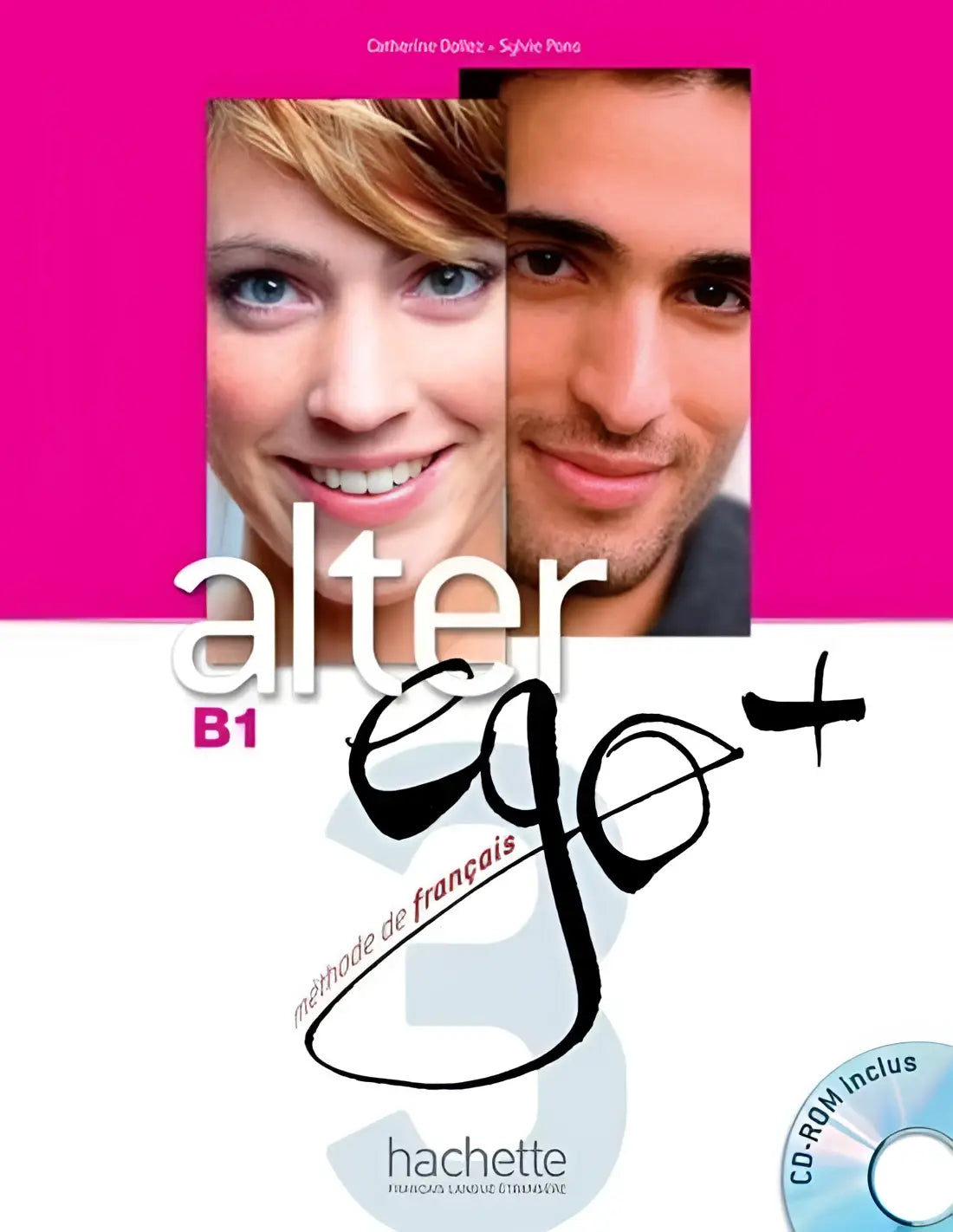 Alter ego + 3 livre de l’élève + cd-rom - alter ego + 3 livre de l’élève + cd-rom - boek