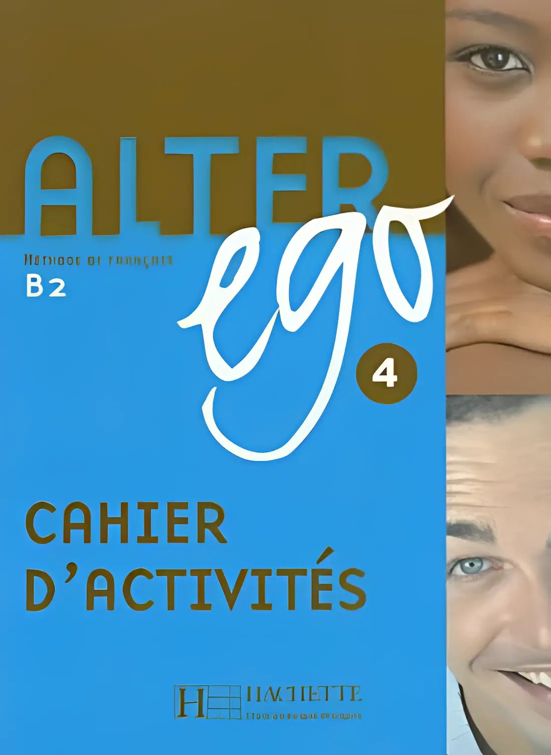 Alter ego 4 cahier d’activités - alter ego 4 cahier d’activités - boek