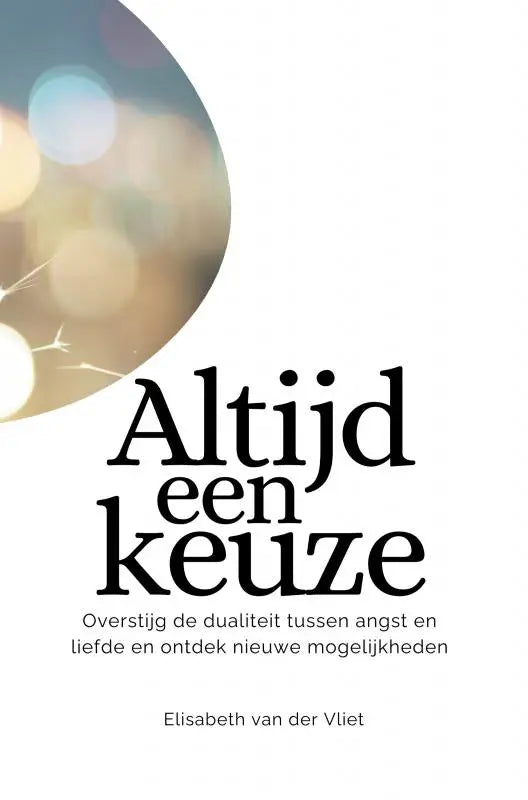 De boekcover van altijd een keuze toont overstijg tegenstrijdigheid met warme gouden en blauwe bokeh achtergrond