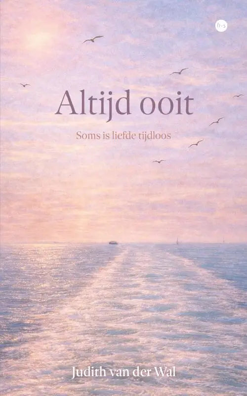 De boekcover van altijd ooit toont een zachte roze en lavendelkleurige lucht boven rustige oceaanwateren met vogels in vlucht en benadrukt liefde tijdloos