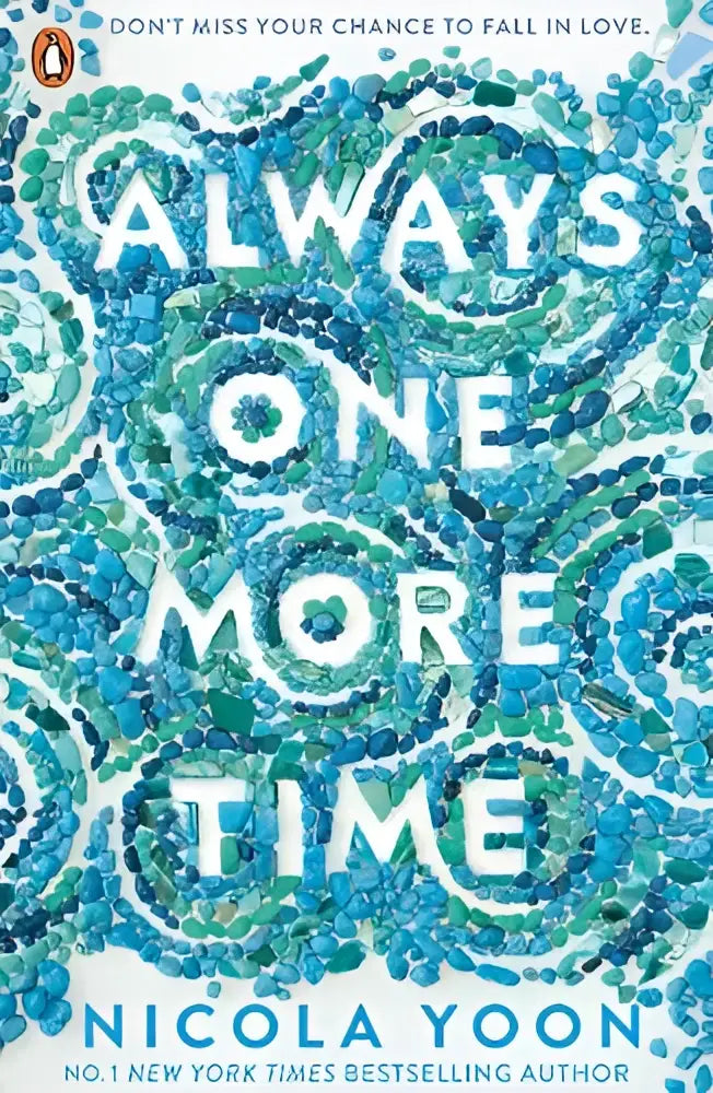 The book cover of always one more time by nicola yoon features a vibrant blue and green mosaic design