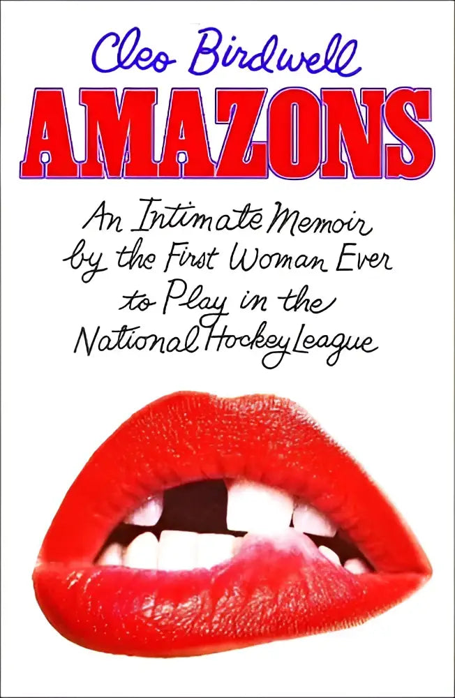De omslag van het boek Amazons toont glanzende rode lippen op een witte achtergrond in cleo birdwell literaire fictie satirische fictie