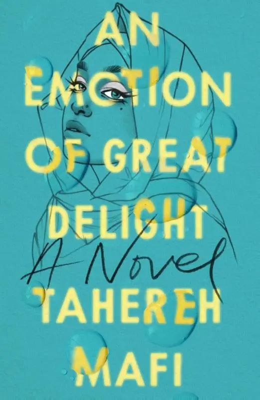 A teal novel cover featuring a stylized woman with a headscarf and bold yellow text by tahereh mafi from harpercollins publishers