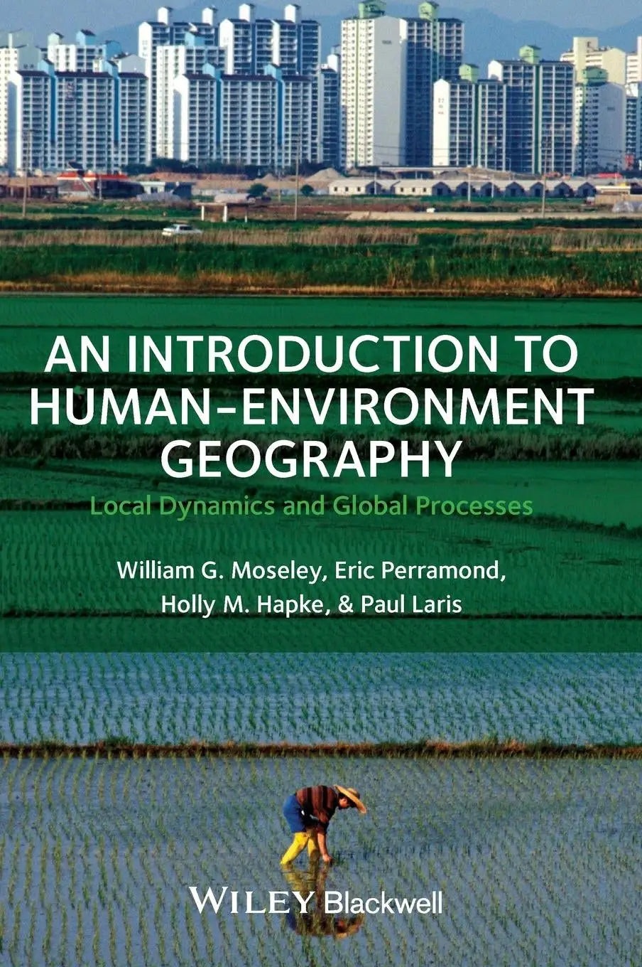 Het boek An Introduction to Human-Environment Geography toont lokale dynamiek en globale processen op een groene band