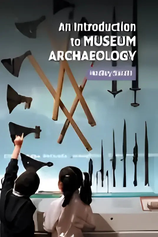 Boek an introduction to museum archaeology door v voor introductie tot museum archeologie biedt diepgaande kennis