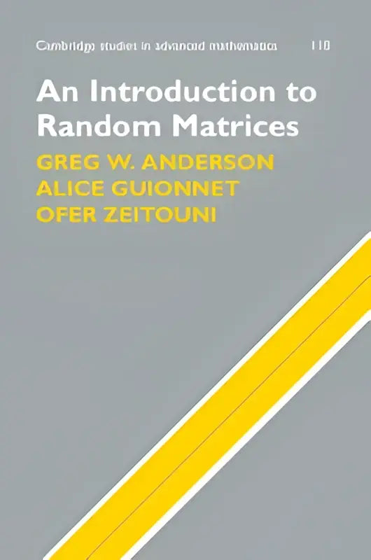 Grijs boekomslag met gele diagonale strepen en zwarte tekst voor een rigorous introduction to random matrices door greg w