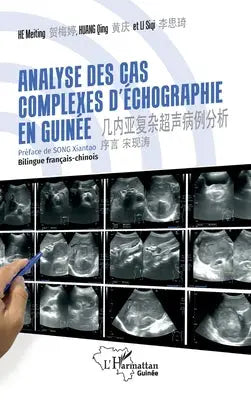 Analyses des cas complexes d'échographie en Guinée - ¿¿¿¿¿¿¿¿¿¿¿ Bilingue français-chinois