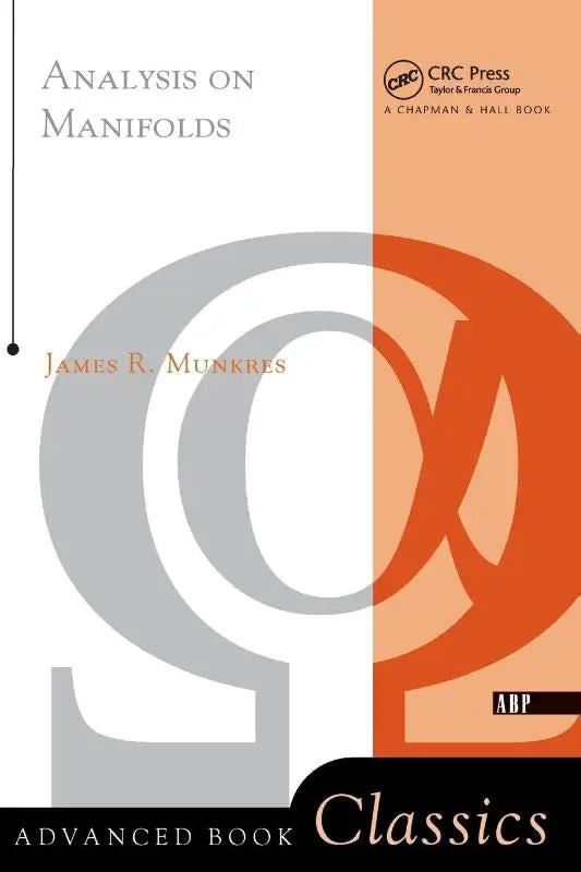 Analysis on manifolds door james r toont een introductie tot calculus op arbitraire variabelen in een academisch boek