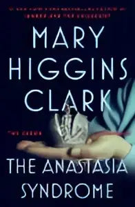 De cover van het boek the anastasia syndrome van mary higgins clark heeft een donkerblauwe achtergrond met witte tekst