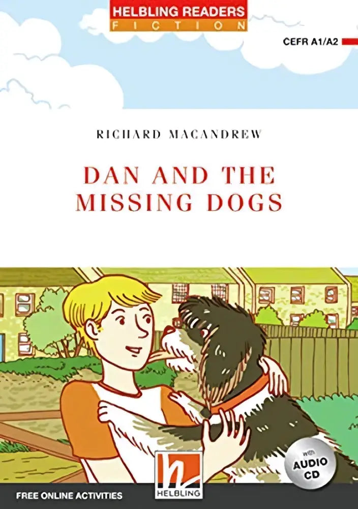 Omslag van het kinderboek Dan and the missing dogs van Richard Macandrew met 1 audio-cd uit de Helbling readers serie