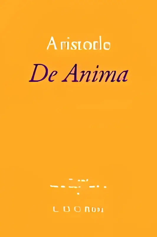 De cover van het boek de anima van aristoteles toont een minimalistisch ontwerp met donkerpaarse typografie op oranje achtergrond