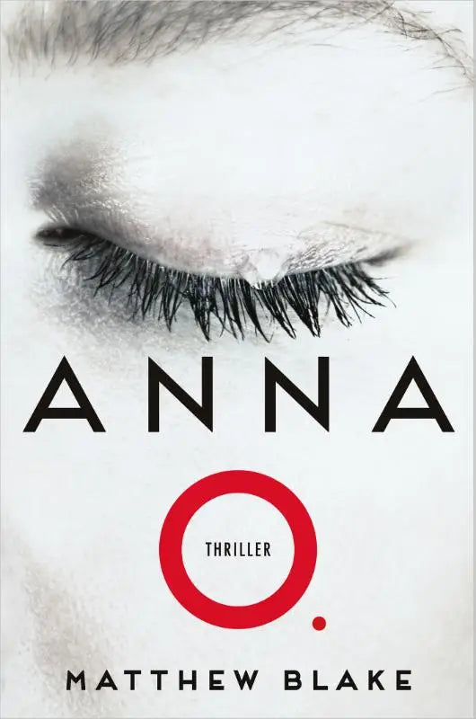 De boekomslag van Anna O toont een close-up van een oog met lange donkere wimpers en subtiele grijze schaduw