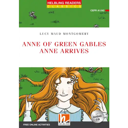 Anne of green gables - anne arrives - anne of green gables - anne arrives - engelstalig leermiddel