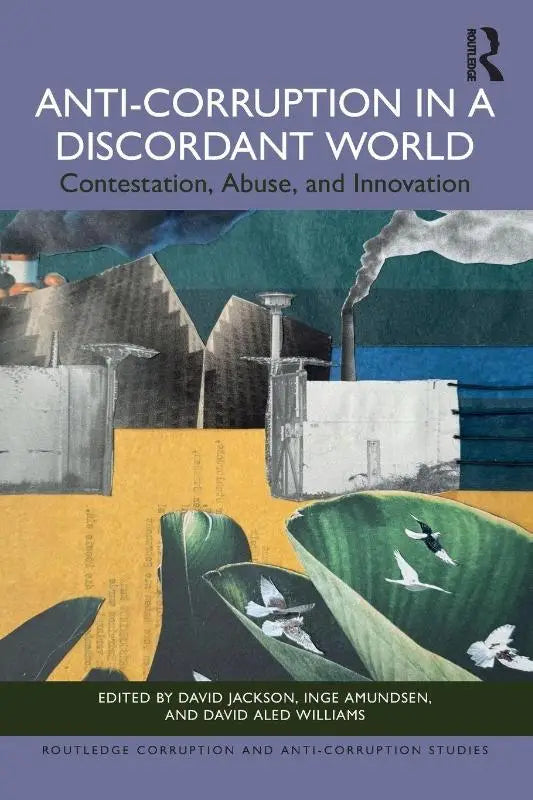 De boekcover van anti-corruption in a discordant world toont een abstracte collage met industrie en bladeren in gedempte kleuren