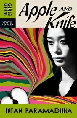 Albumhoes Apple and knife van Intan Paramaditha met psychedelische achtergrond