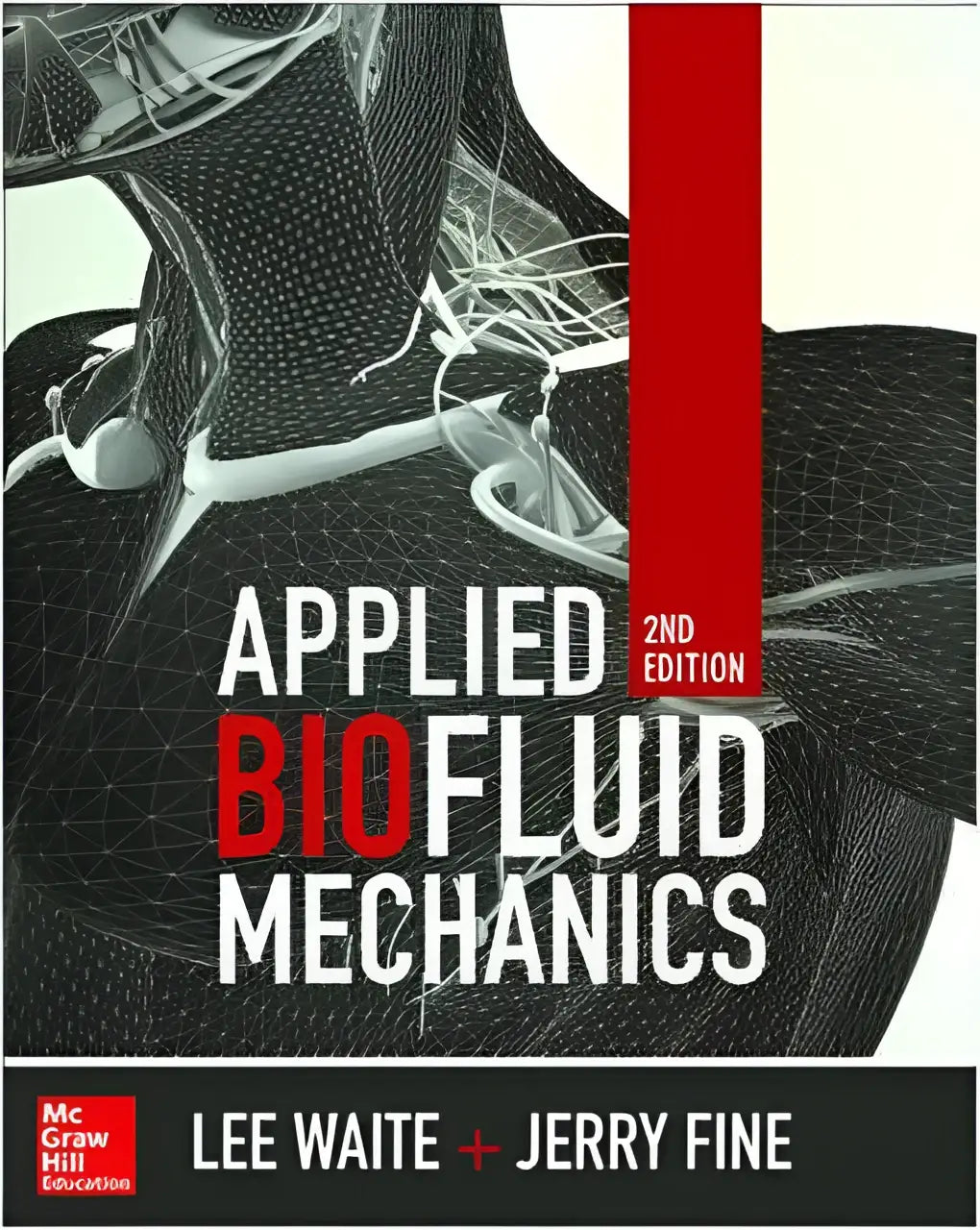 The book cover of applied biofluid mechanics second edition by lee waite and jerry fine for anatomy and physiology studies