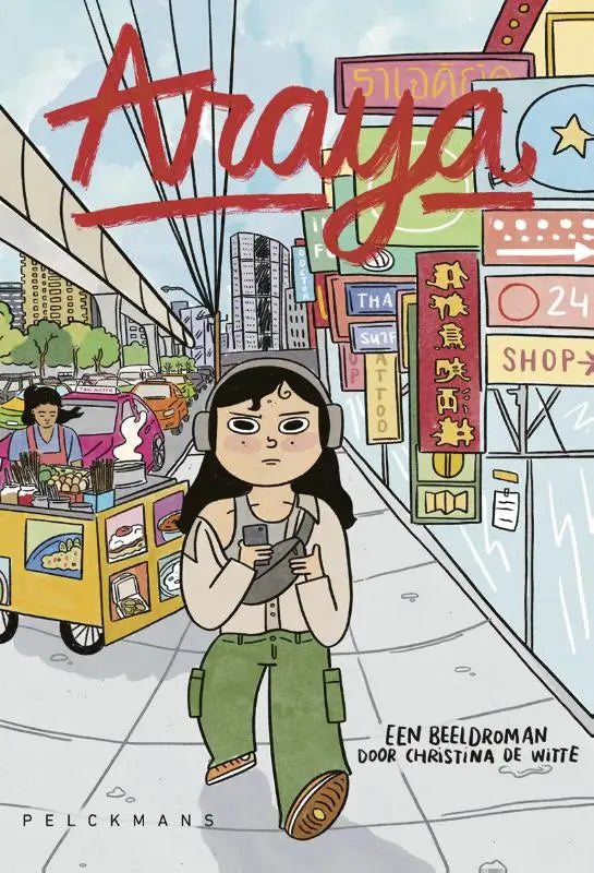 De cover van het geïllustreerde boek Araya door Christina de Witte toont een meisje in groene broek met koptelefoon op een drukke straat