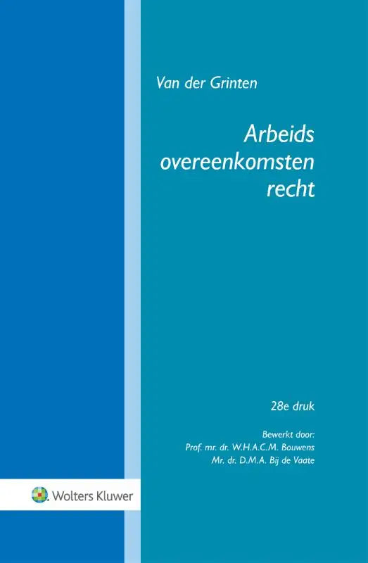 Blauw hardcover boek arbeids overeenkomsten recht van van der grinten gepubliceerd door wolters kluwer nederland sociale zekerheidsrecht