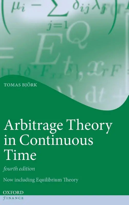 Groen hardcover boek arbitrage theory in continuous time door tomas björk vierde editie over mathematical finance en equilibrium theory