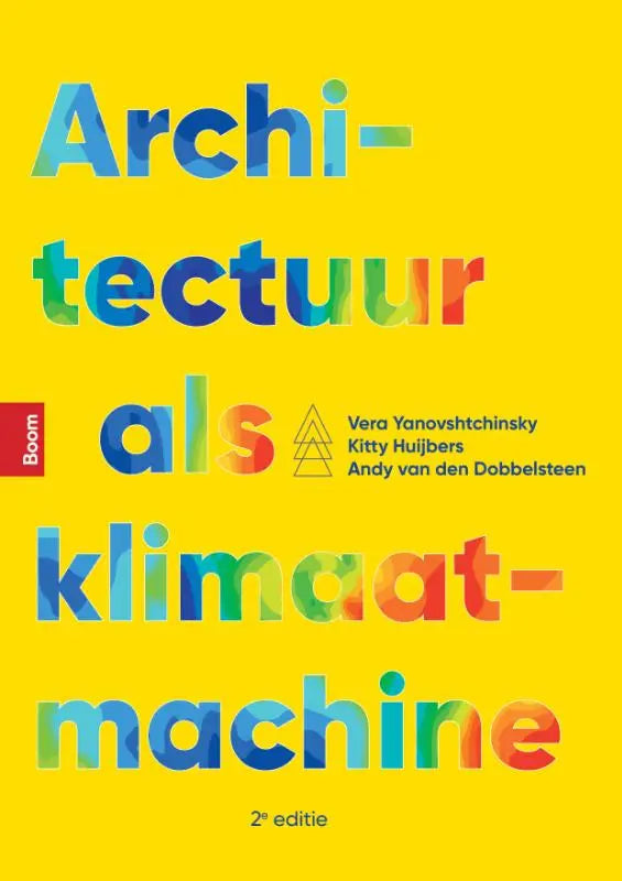 Vibrant geel boekcover van Architectuur als klimaatmachine met regenboogkleurige tekst en boom uitgeverij logo