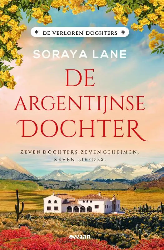 De boekcover van de argentijnse dochter toont een wit twee verdiepingen huis met terracotta dakpannen en gele bloemen