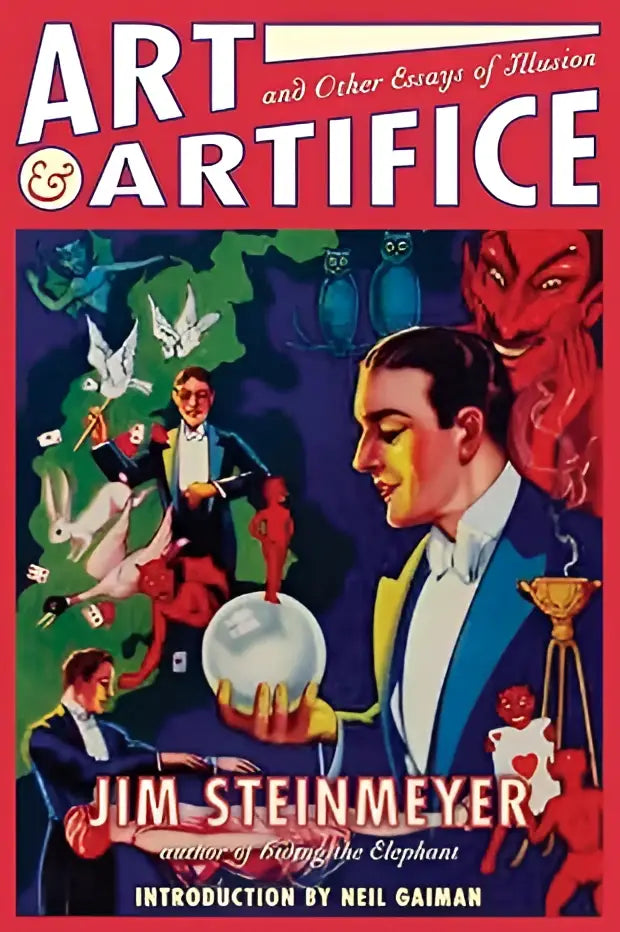 The book cover of art and artifice by jim steinmeyer features a vibrant illustrated design with the title art & artifact