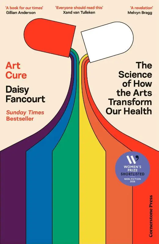 The book cover of art cure by daisy fancourt features a vibrant rainbow gradient and stylized pills illustrating hoe de kunsten onze gezondheid transformeren