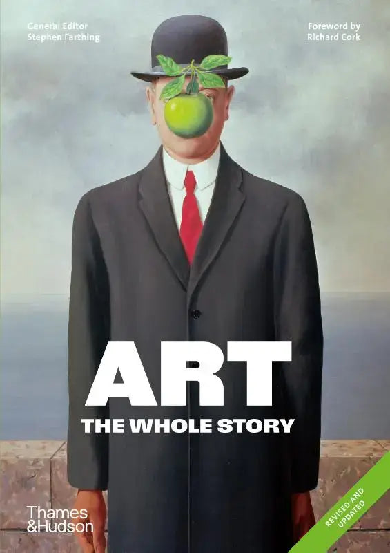 De cover van het boek art the whole story toont een man in zwart pak met rode das en zwarte bolhoed met groene appel op het gezicht