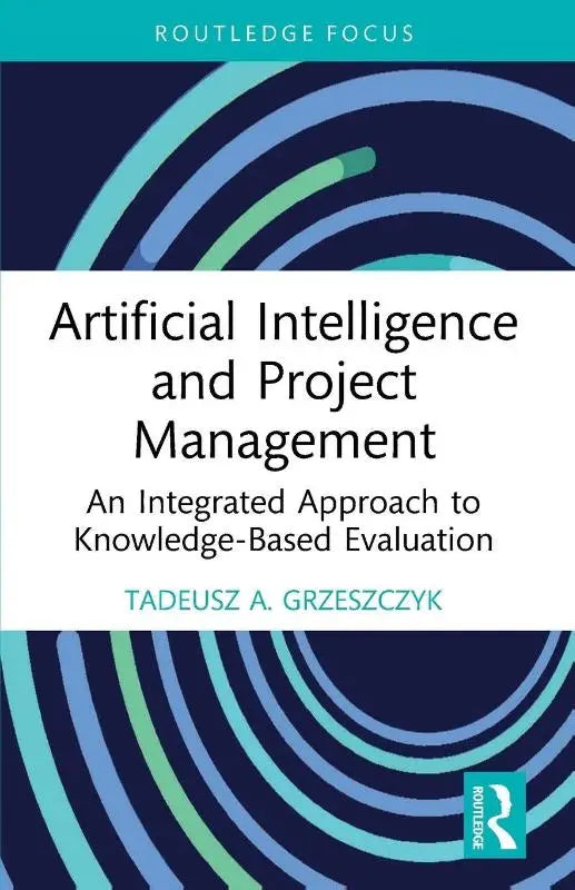 De boekcover van artificial intelligence and project management door tadeusz a toont een geïntegreerde kennisgerichte aanpak