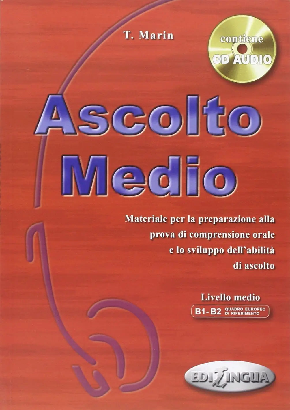 Ascolto - medio libro dello studente + cd-audio - ascolto - medio libro dello studente + cd-audio - boek