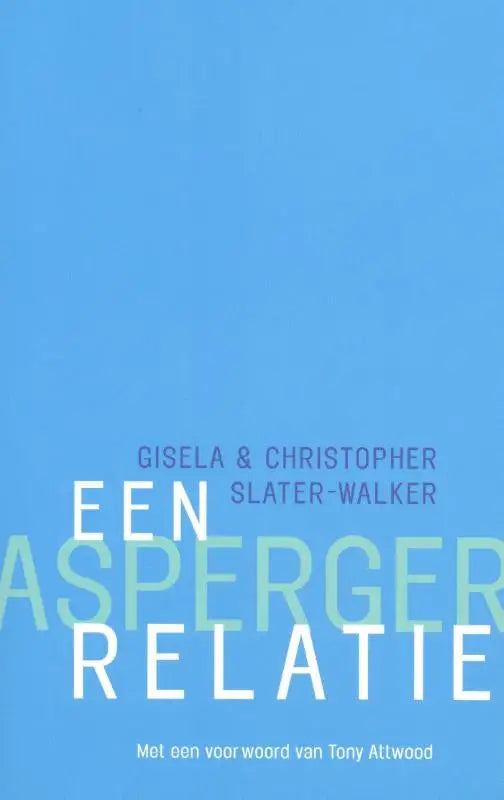 De boekcover van een asperger relatie toont witte en lichtgroene tekst op een effen blauwe achtergrond