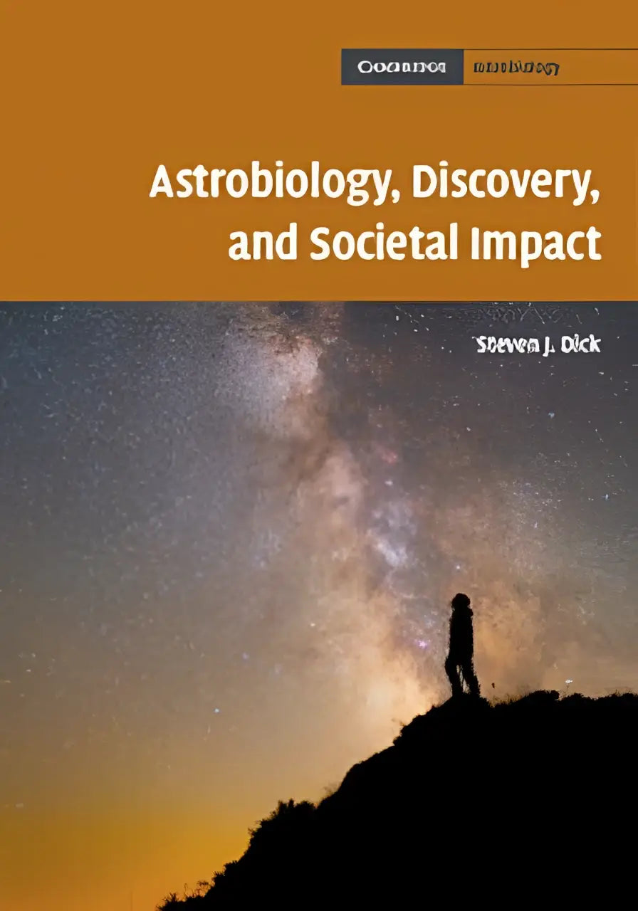 De boekcover van astrobiology discovery and societal impact door steven j behandelt astrobiologie en maatschappelijke impact