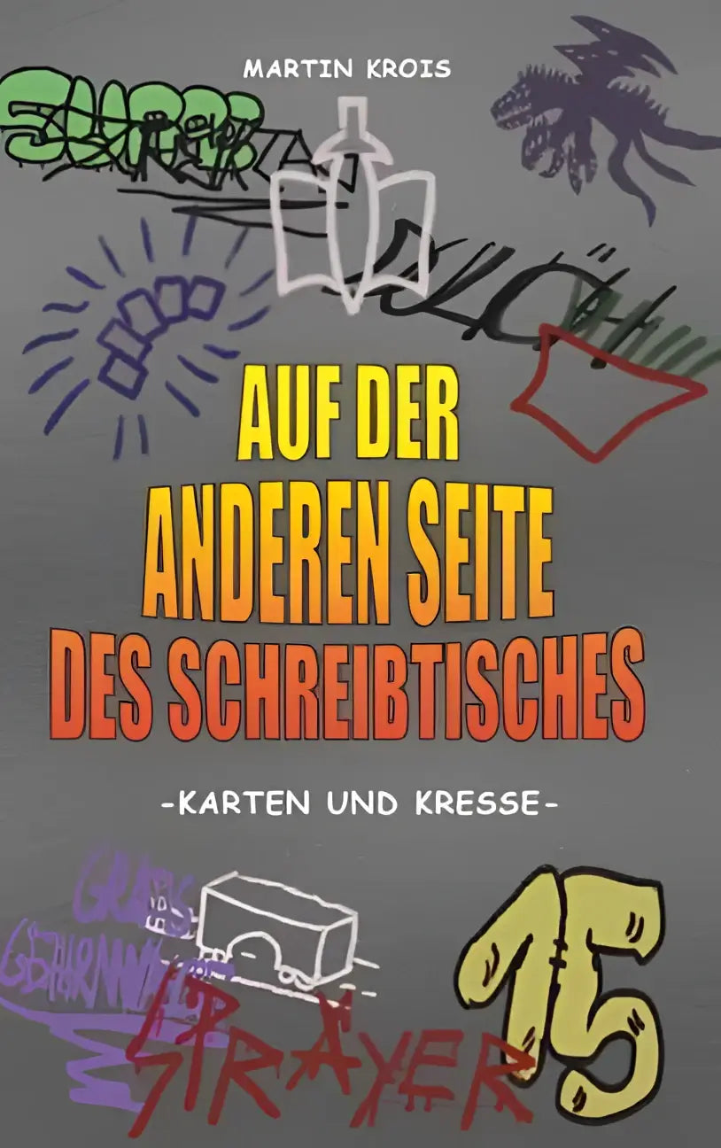 Grijze boekcover met felle gele en oranje tekst en kleurrijke graffiti voor auf der anderen seite des schreibtisches karten und kresse