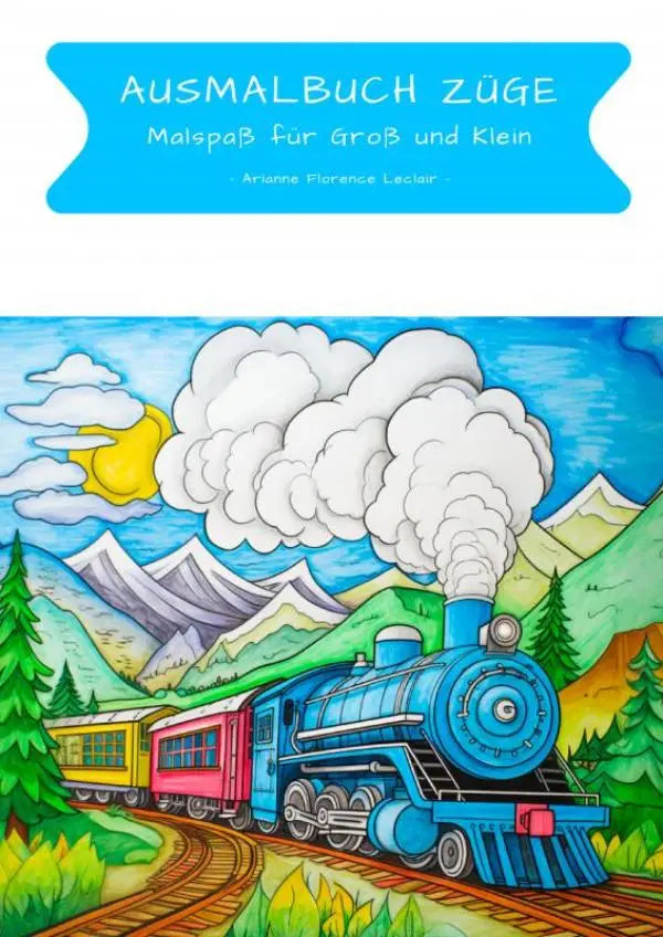 Illustratie van een blauwe stoomlocomotief met rode en gele passagierswagens op een ausmalbuch züge malspaß für groß und klein cover