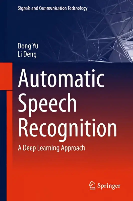 De boekcover toont automatic speech recognition een deep learning approach door dong yu en li deng over automatische spraakherkenning