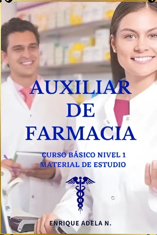 De omslag van de coursebasics studiehandleiding auxiliar de farmacia door enrique adela n in blauw voor apotheekmedewerkers