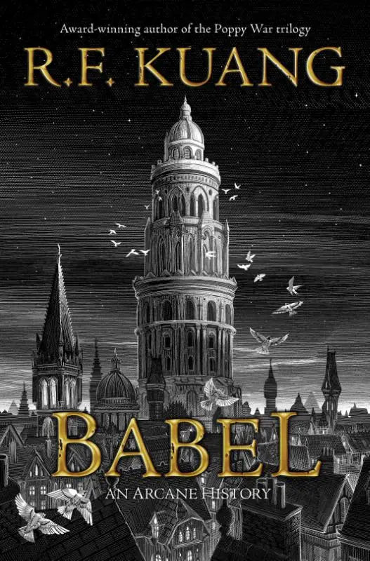 De boekcover van Babel toont een zwart-wit illustratie van een ornamentele toren voor de oxford translators en arcane history