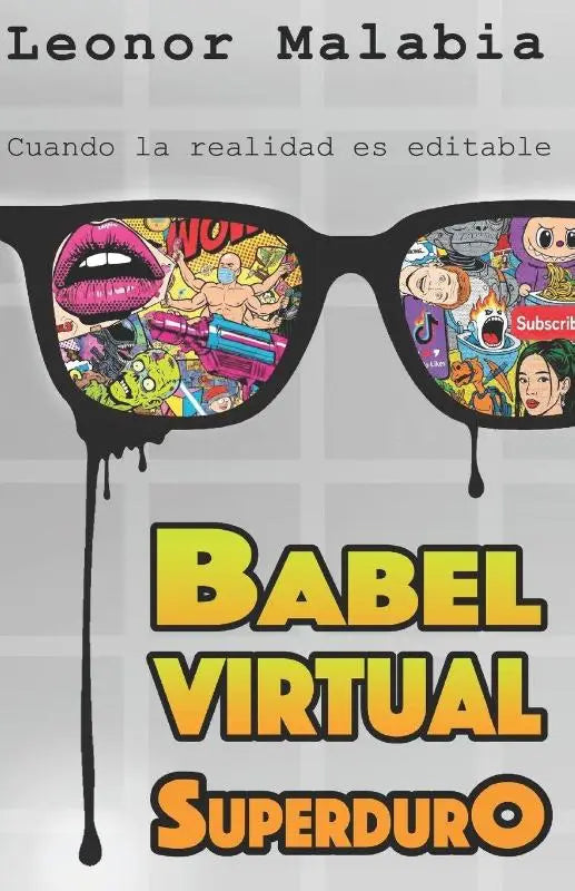 BABEL VIRTUAL- SuperdurO - Cuando la realidad se puede EDITAR