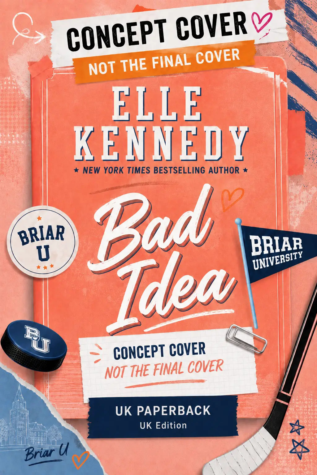 Orangish-pink book cover of bad idea by elle kennedy featuring briar university hockey puck and flag design