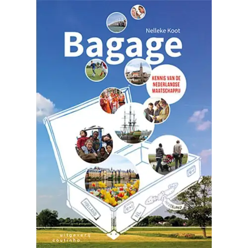 Bagage: kennis van de nederlandse maatschappij - bagage: kennis van de nederlandse maatschappij - boek