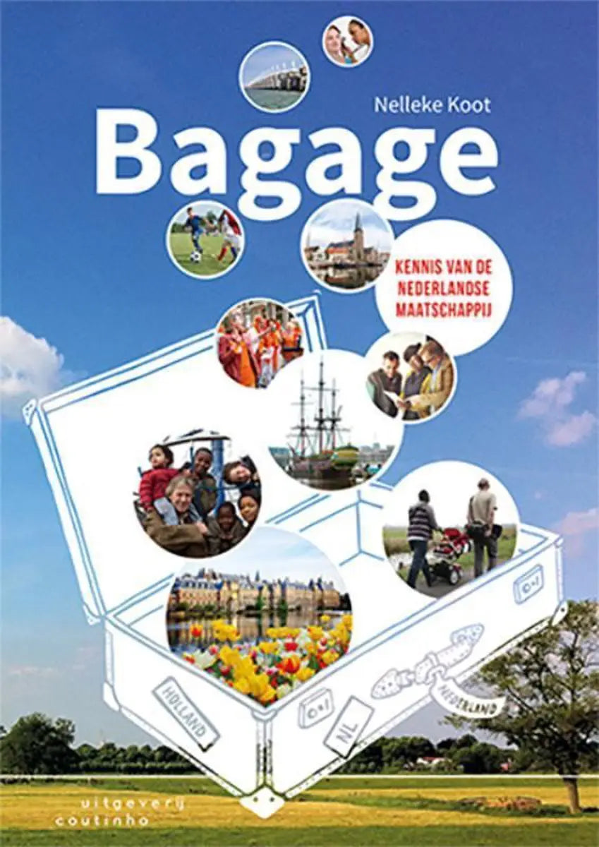 Bagage: kennis van de nederlandse maatschappij - bagage: kennis van de nederlandse maatschappij - boek