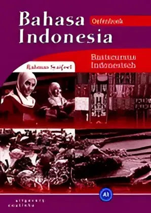 Bahasa indonesia - basiscursus indonesisch oefenboek - bahasa indonesia - basiscursus indonesisch oefenboek - boek