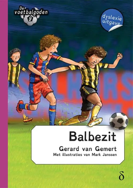 De cover van het kinderboek balbezit door gerard van gemert toont een illustratie van een voetbalwedstrijd met twee jongens in gestreepte shirts voetbalgoden deel 9